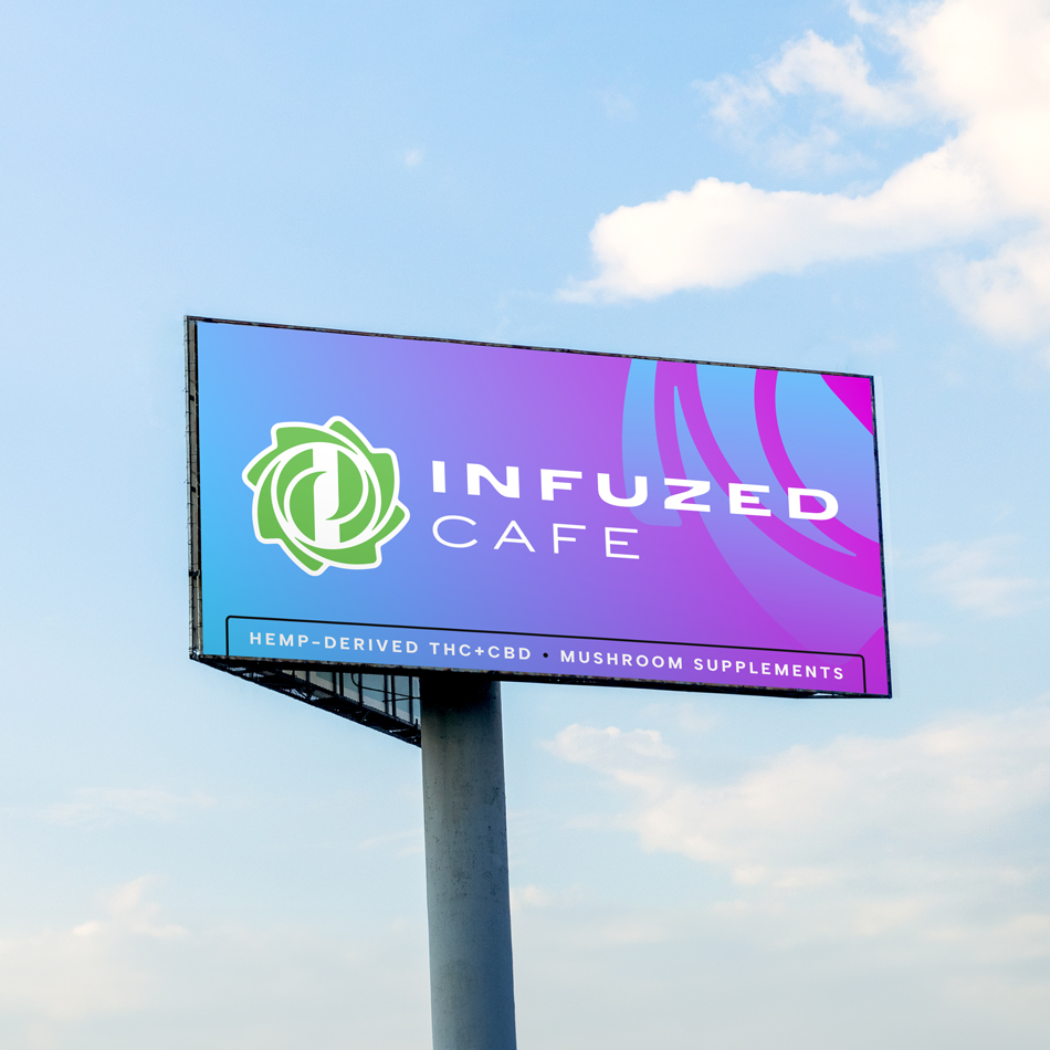 Outdoor billboard design for Infuzed Cafe